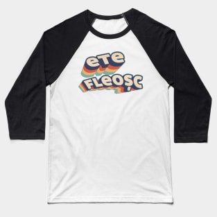 Ete Fleosc - for Romanian people Baseball T-Shirt